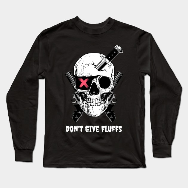 Don't Give Fluffs Long Sleeve T-Shirt by Raja2021